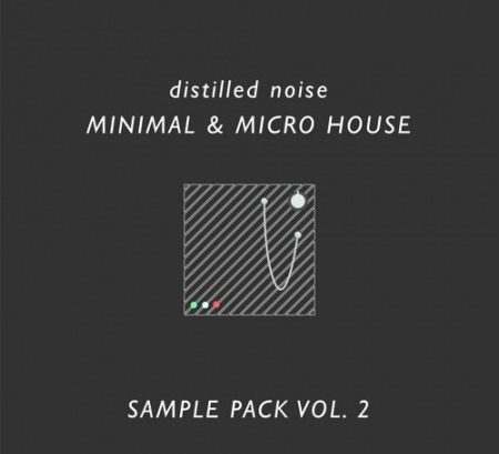 Distilled Noise Minimal and Micro House Sample Pack Vol.2 WAV MiDi